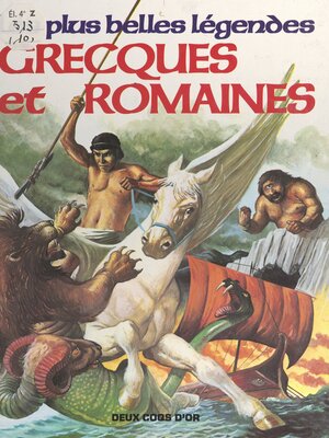 cover image of Les plus belles légendes grecques et romaines